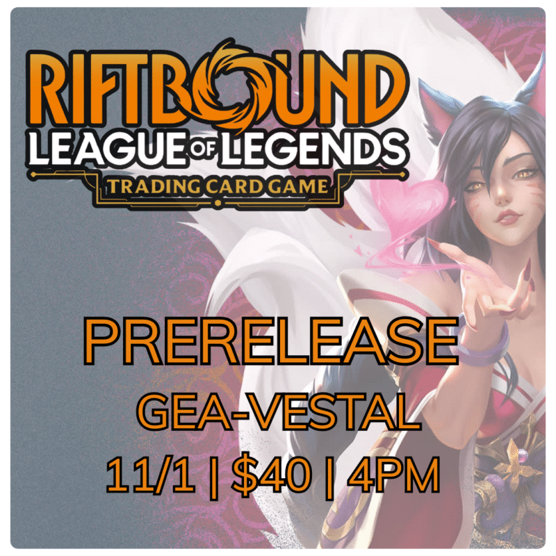 Riftbound Origins Prerelease - Vestal - 11/1 - 4pm (3pm sign-ins begin)