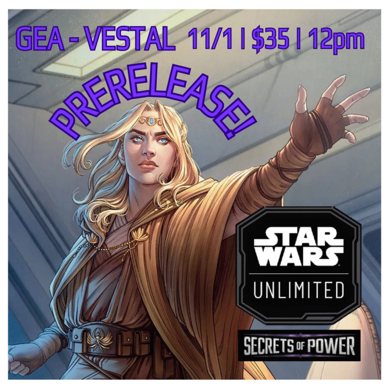 Star Wars Unlimited Secrets of Power Prerelease -Vestal 11/1